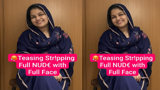 Horny Desi Bhabi Latest Viral Teasing – Stripping Full Nude with Full Face