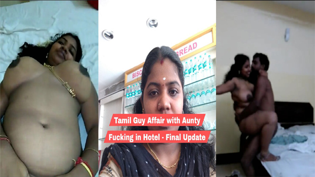 Tamil Guy Affair with – Aunty Fucking in Hotel